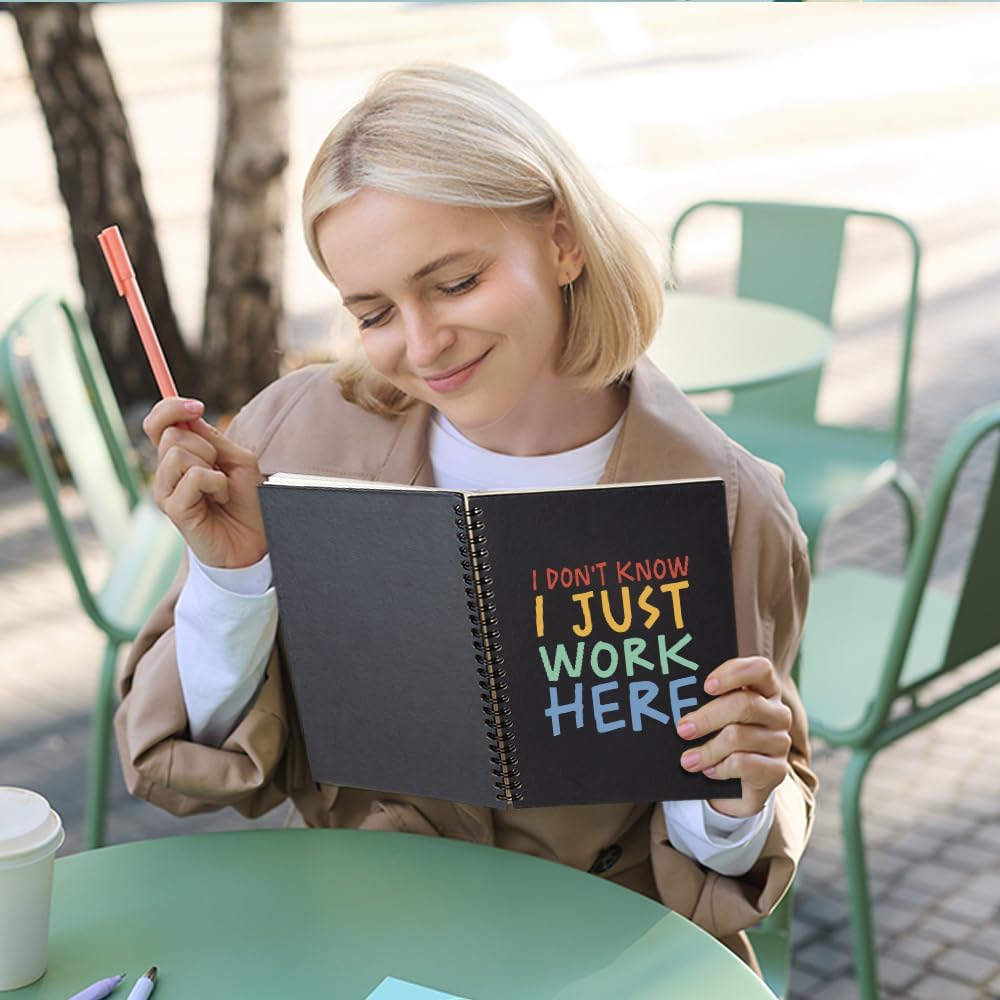 I Don’t Know I Just Work Here 160 Blank Pages Spiral Notebook, Funny Notebook Gift for Colleague Coworker Office Worker Team Work Friend Data Scientist Data Analyst, Coworker Appreciation Gift