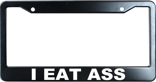 I Eat Ass Funny License Plate Frame for Men/Women, Stainless Steel Auto Car Plate Cover UV Printed, Personalized Humor Gift