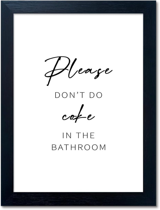 Black and White Bathroom Wall Art Please Dont Do Coke In The Bathroom Sign Home Picture Painting for Decor