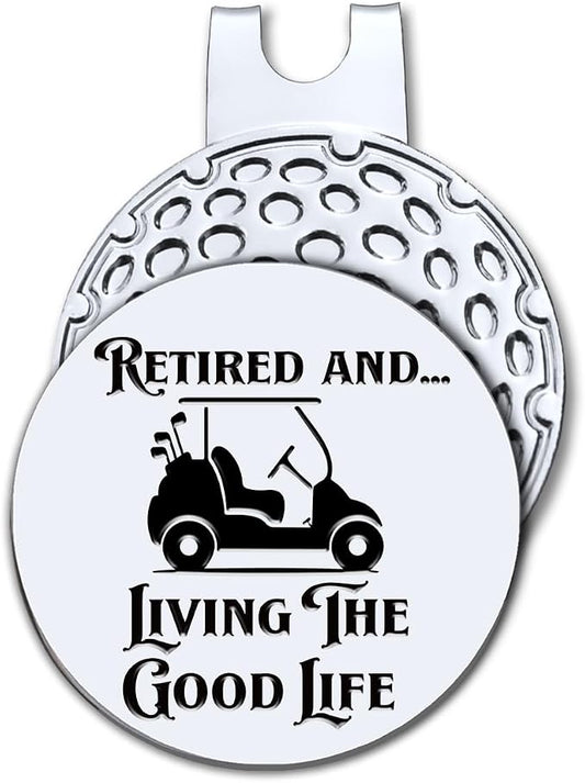 Hafhue Retired and Living The Good Life Golf Ball Marker by Hafhue