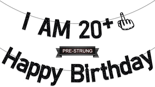 21st Birthday Decorations, NO DIY I Am 20+ Happy Birthday Banner Funny Gift for Men Women, Black
