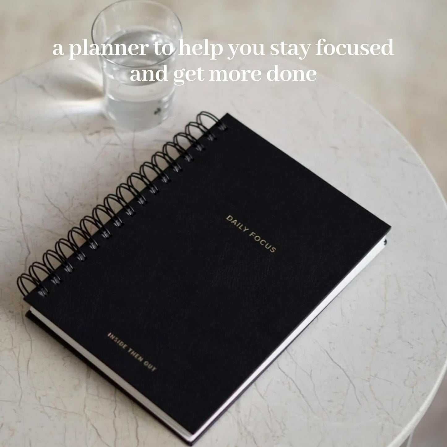 INSIDE THEN OUT 2023 Daily Focus Planner - 6 Month Undated Planner for Productivity, Goal Setting, Intention - Monthly, Weekly, Daily Task Pages - Simple & Minimalistic - Motivation Gift for Women Men